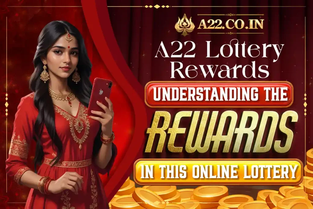 a22 lottery rewards: online lottery