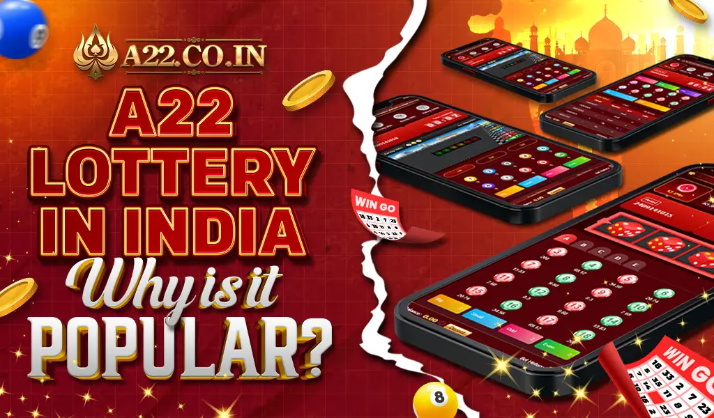 a22 lottery in india: why is it Popular? 