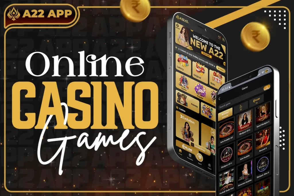 Online Casino Games | A22 Game